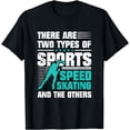 thumbnail image 1 of Funny Speed Skating Shirt - Two Types Of Sports T-Shirt, 1 of 4
