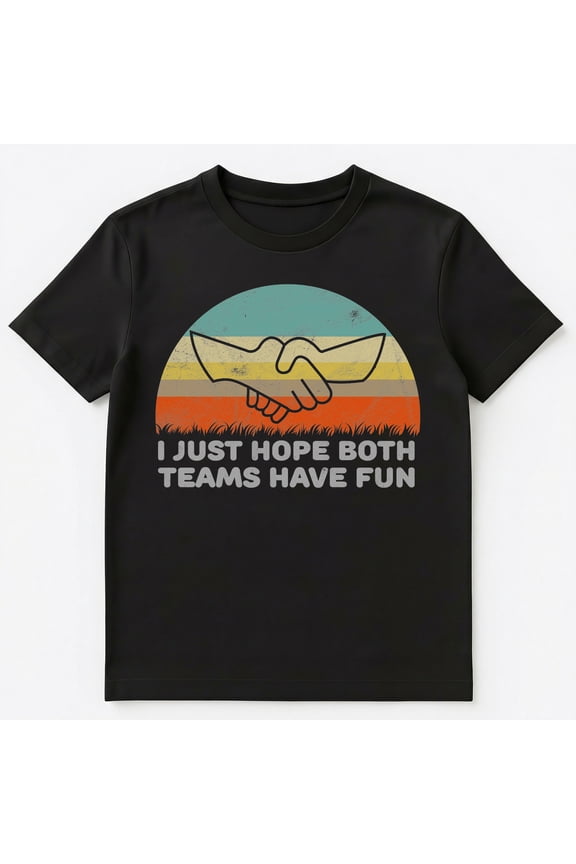 Funny Sportsmanship Both Teams Have Fun Unisex T-Shirt