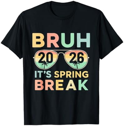 Funny Spring Break 2026 Graphic T-Shirt for Vacation Fun and ...