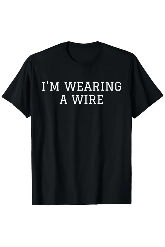 Funny Spy T-Shirt "I'm Wearing a Wire" Espionage Counterintelligence Design - 100% Cotton 180gsm Heavyweight Casual Round Neck Tee for Men & Women, S-XXXL Sizes, Black with