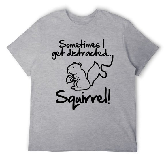Funny Squirrel Lover T-Shirt, Sometimes I Get Distracted Novelty Tee, Cute Animal Humor Gift for Women Gray-style S