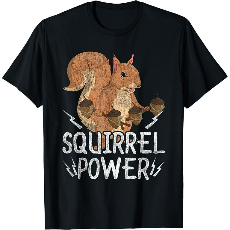 Cute Squirrel Power T-Shirt Cute Squirrel Power T-Shirt