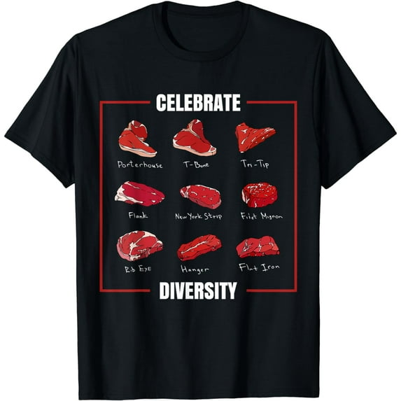 Funny Steak Shirt Celebrate Diversity Types of Steak Lovers T-Shirt