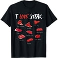 thumbnail image 1 of Funny Steak Shirt | I Love Steak | Types of Steak Lovers T-Shirt, 1 of 4
