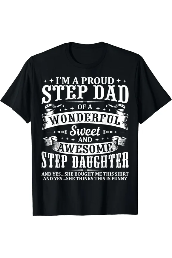 Funny Step Dad Father Day Christmas Holiday Stepdad Gift Unisex T-Shirt, up to Size 5XL