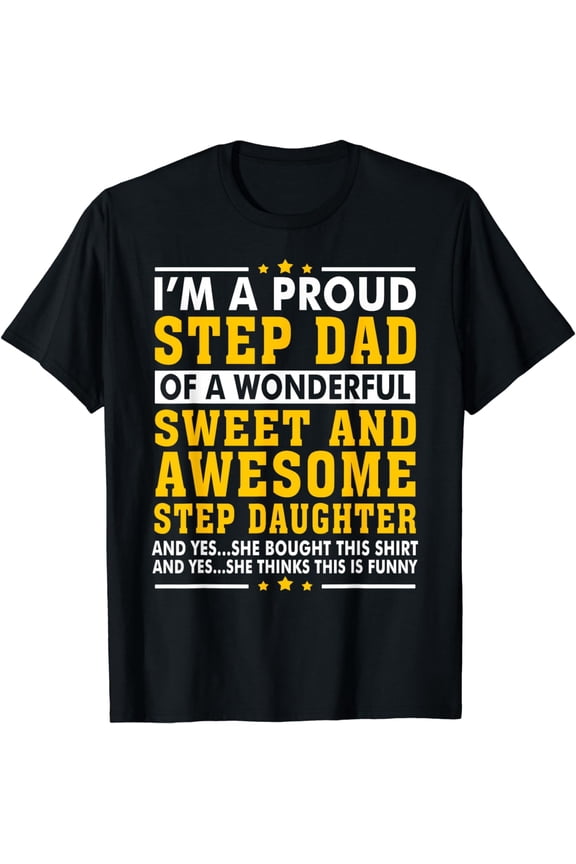 Funny Step Dad Shirt Fathers Day Gift Step Daughter Stepdad T-Shirt