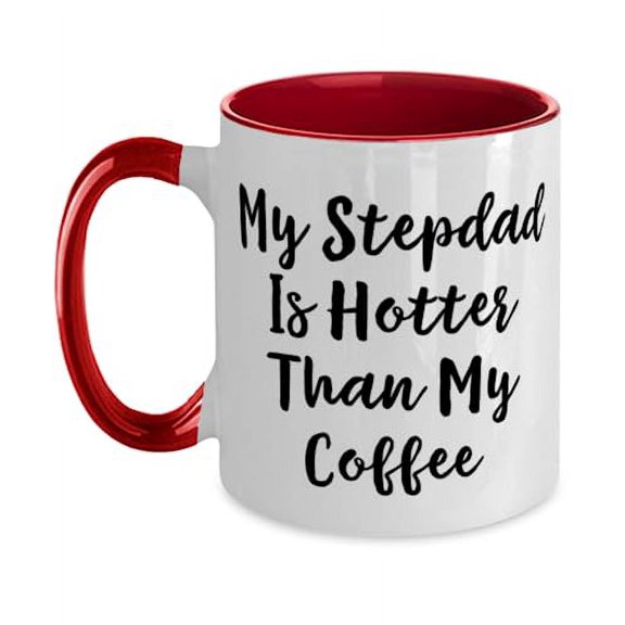 Funny Stepdad Gifts, My Stepdad Is Hotter Than My Coffee, Epic Father Two Tone 11oz Mug For Father From Son Daughter, Best stepdad gifts for Fathers Day, Best stepdad gifts for Christmas, Best stepdad