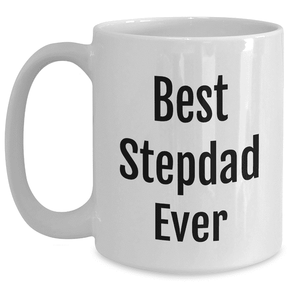 Funny Stepdad Quotes White Coffee Mugs, Gifts from Men to Best Stepdad Ever on Graduation, White Ceramic, Microwave and Dishwasher Safe, 11oz or 15oz Capacity