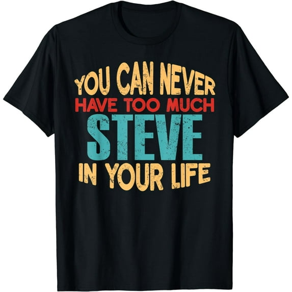 Funny Steve Personalized Tshirt First Name Joke Item T-Shirt