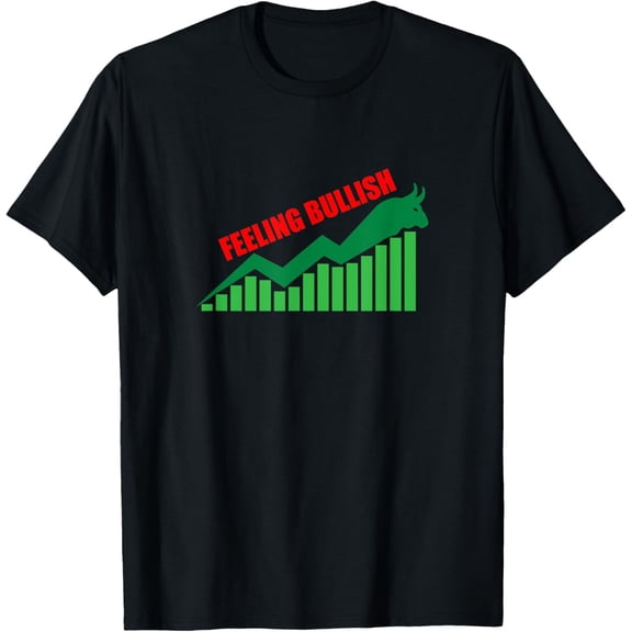 Funny Stock Market Trader Investor Chart Feeling Bullish T-Shirt