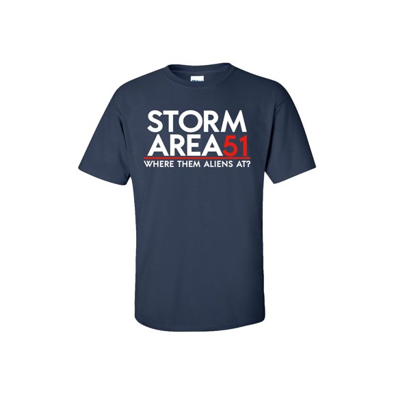 Funny Storm Area 51 Where Them Aliens at Adult Short Sleeve T-Shirt-Navy-XXXL