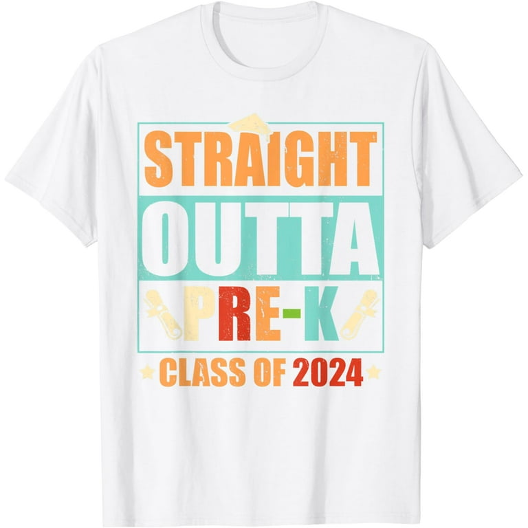 Straight Outta Pre-K T-Shirt Funny Graduation Straight Outta Pre-K T-Shirt Funny Graduation