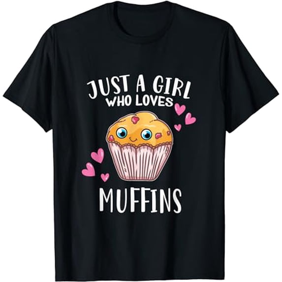 Funny Stud Muffin Lover Just A Girl Who Loves Muffins T-Shirt