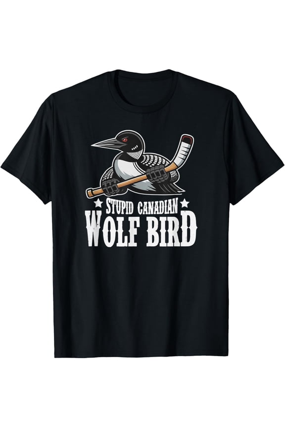 Funny Stupid Canadian Wolf Bird Hockey Meme T-Shirt