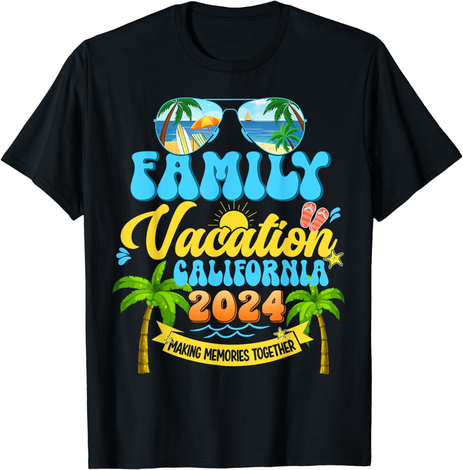 Funny Summer Family Vacation California 2024 Making Memories TShirt