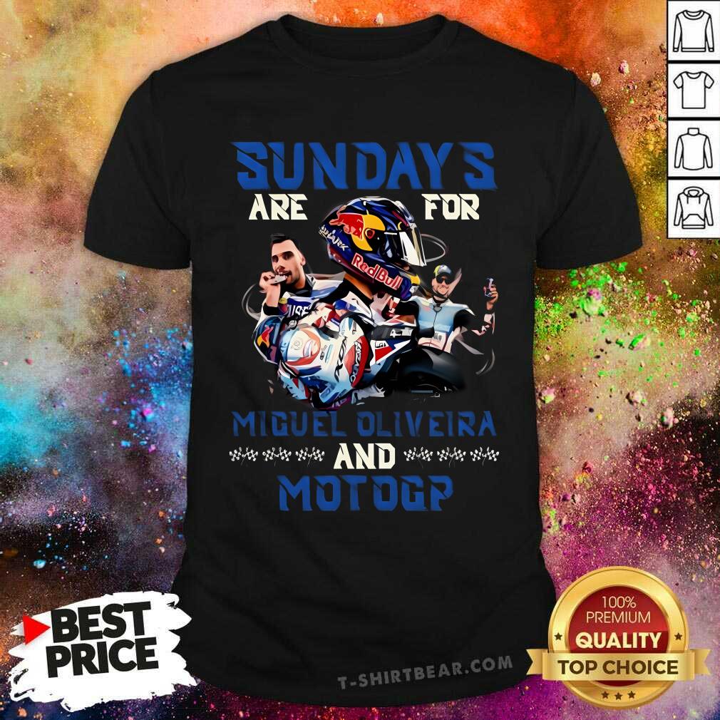 Funny Sunday s Are For Miguel Oliveira And MotoGP T Shirt Walmart Funny Sunday s Are For Miguel Oliveira And MotoGP T Shirt Walmart