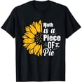 thumbnail image 1 of Funny Sunflower Math Is A Piece Of Pi Teacher Pi Day 3.14 Pi T-Shirt, 1 of 2