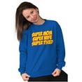 thumbnail image 1 of Funny Super Mom Wife Tired Humor Women Plus Size Crewneck Sweatshirt Brisco Brands 2X, 1 of 5