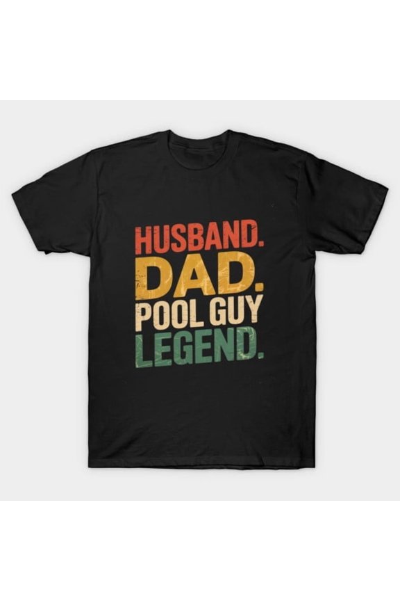Funny Swimming Husband Dad Pool Guy Legend Graphic - Comfortable Fit, H48648 Unisex T-Shirt, Up to 5XL Available