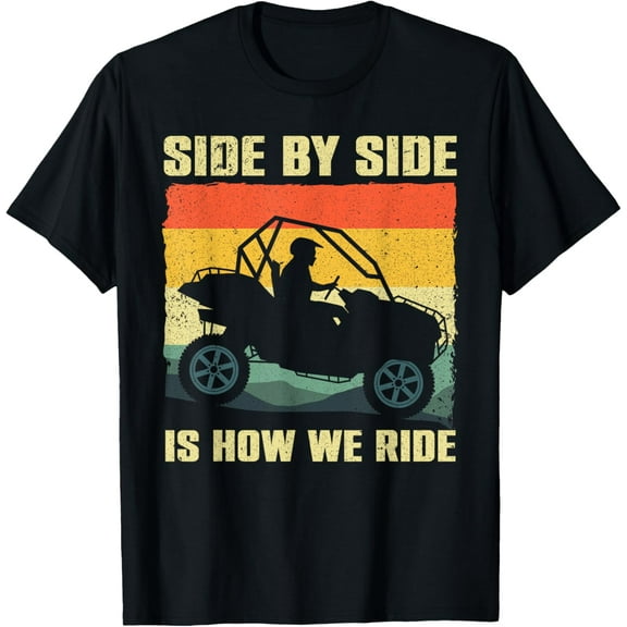 Funny SxS Design For Men Women SxS UTV Side By Side Vehicle T-Shirt