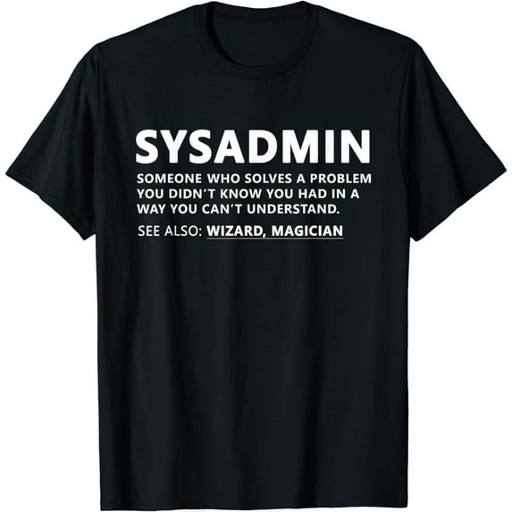 Funny Sysadmin Admin Meaning Sysadmin Noun T-Shirt