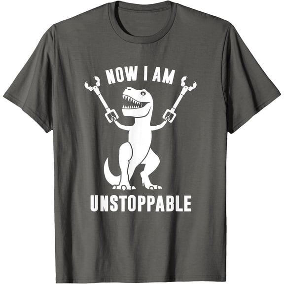 Funny T-Rex Now I Am Unstoppable Unisex T-Shirt for Men Women Kids