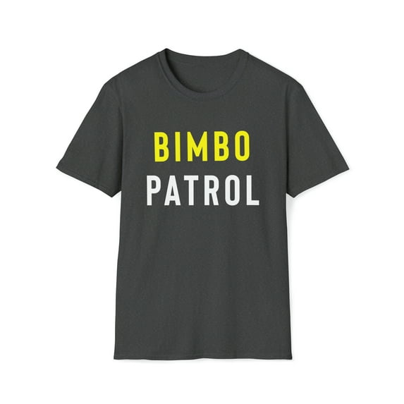 Funny T-Shirt, Bimbo Patrol, Sarcastic Tee Shirt, Men's Gag Gift