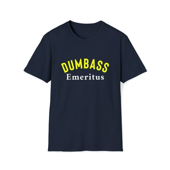 Funny T-Shirt, DumbassTee Shirt, Funny Sarcastic Gag Gift For Men