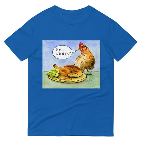 Funny T-Shirt. "Frank is that you?" (Royal Blue, M)