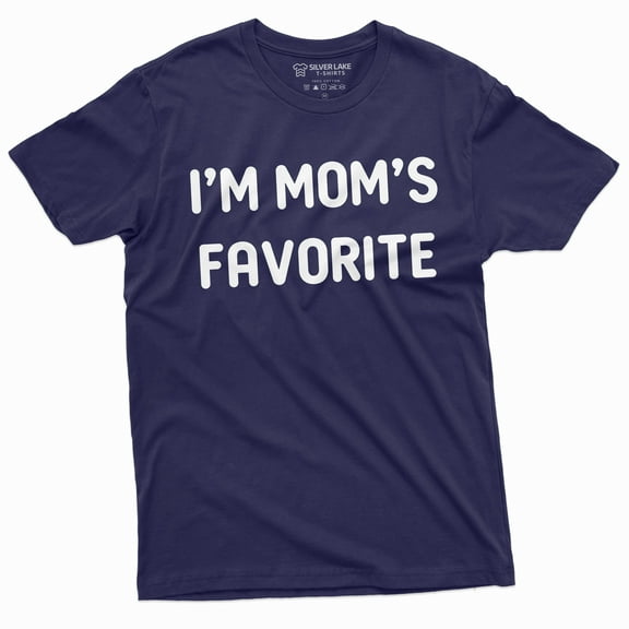 Funny T-Shirt I Am Mom'S Favorite Shirt Gift For Son Daughter Family Gift Tee Printed Shirt