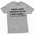 thumbnail image 1 of Funny T-Shirt People Who Tolerate Are Real Heroes Tee Shirt Birthday Gift Mens Womens Tee (Large Grey), 1 of 6