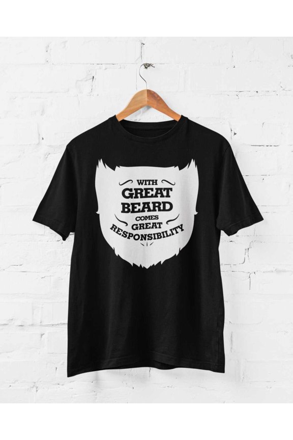 Funny T Shirt With Great Beard Comes Great Responsibility Beards Superhero Quote