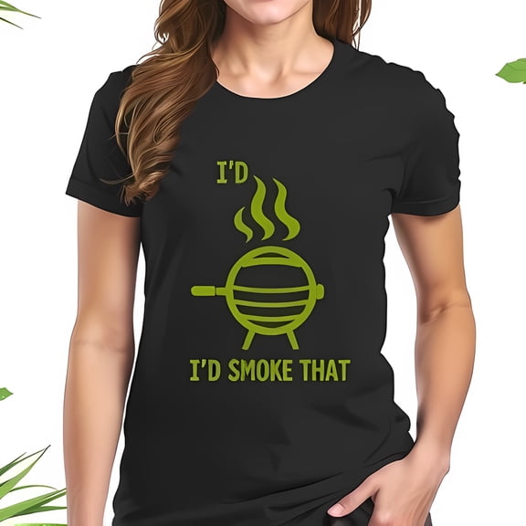 Funny T-Shirt for BBQ Lovers - "I'D SMOKE THAT" Graphic Tee - Casual Short Sleeve Black Shirt