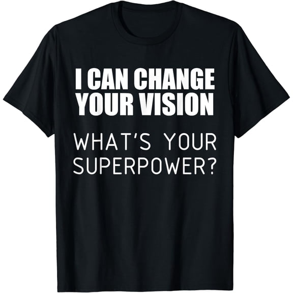 Funny T-Shirt for Ophthalmologist Optician Optometrist