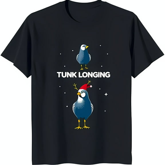 Funny T-Shirt with 'TUNK LONGING' Santa Hat Bird & Blue Bird Design