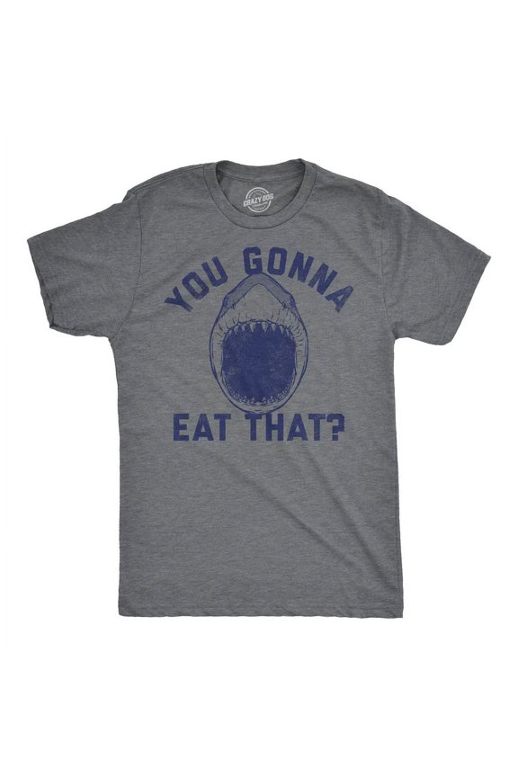 Funny T Shirts You Gonna Eat That Shark Attack Graphic Tee Unisex S-5XL Hot Trending Shirt, Vintage Birthday Gift