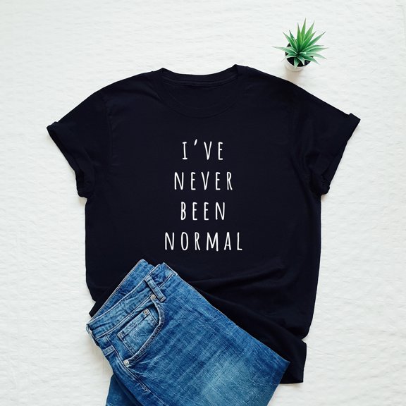 Funny T-shirt, I've never been normal shirt, be kind tee, kindness, positive, fun, party, introvert, minimalist, minimalism, holidays, gift