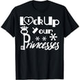 thumbnail image 1 of Funny T-shirt Lock Up Your Princesses Shirt T-Shirt, 1 of 3