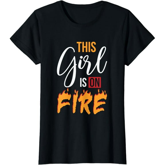 Funny Funny Creative Graphic T-Shirt This Girl Is On Fire - BEST GIFT IDEA (Women)