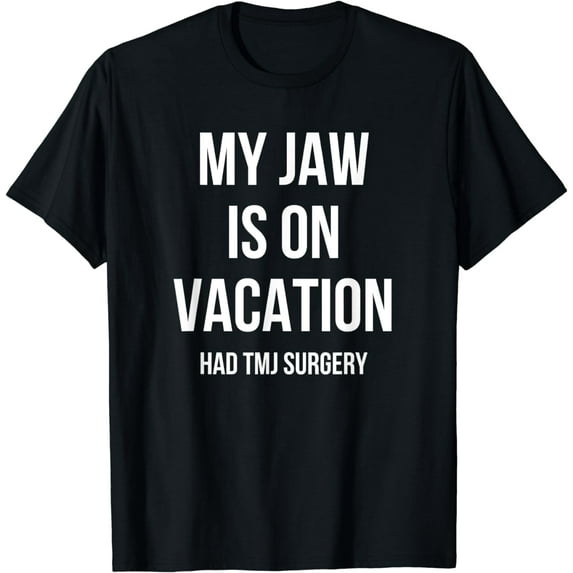 Funny TMJ Surgery Recovery Post Operation Get Well Soon T-Shirt