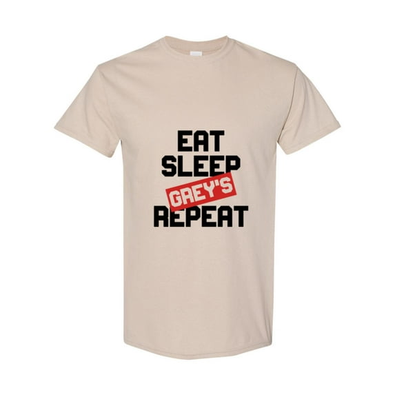 Funny TV Show Medical Drama Fan Quote Eat Sleep Greys Repeat Unisex T-Shirt