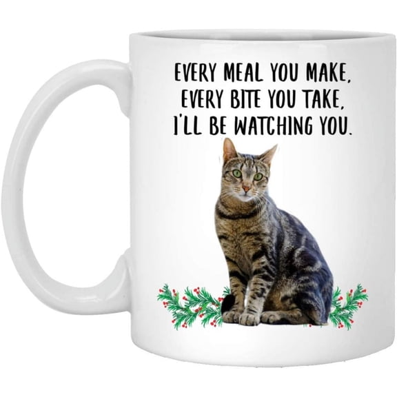 Funny Tabby Cat Black Gifts For Women Mother's Day 2022 Every Meal You Make Every Bite You Take Coffee Mug Ceramic Cup White 11oz