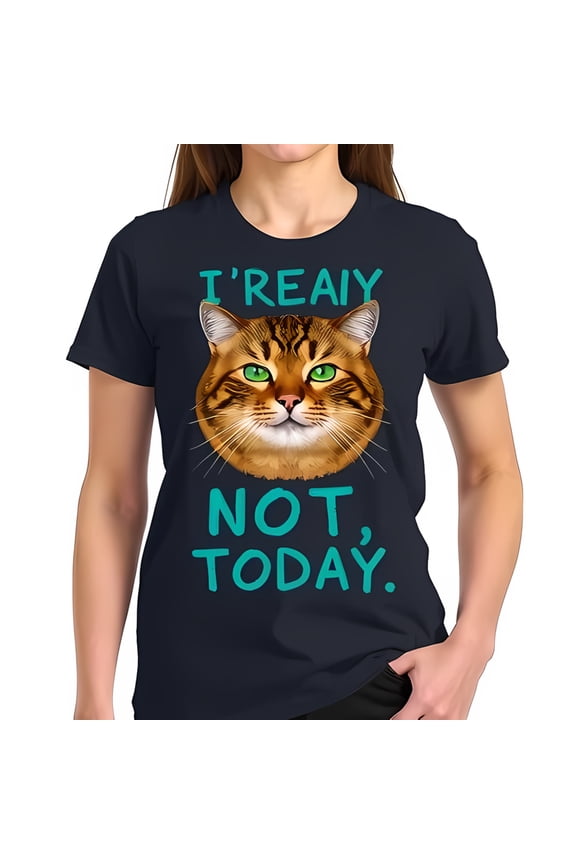 Funny Tabby Cat Face T-Shirt with Green Eyes & Quote " I'REAIY NOT TODAY " - Navy Blue Cotton Short Sleeve Tee
