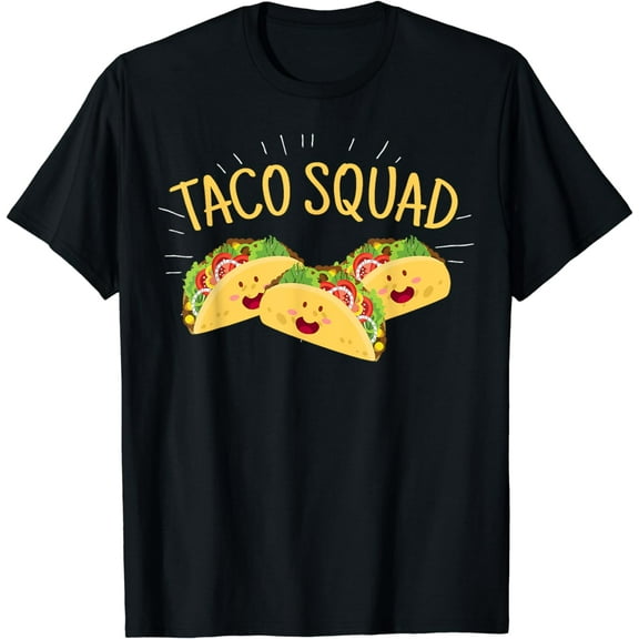 Funny Taco Squad T-Shirt Cute Mexican Food Lover Tee Gift