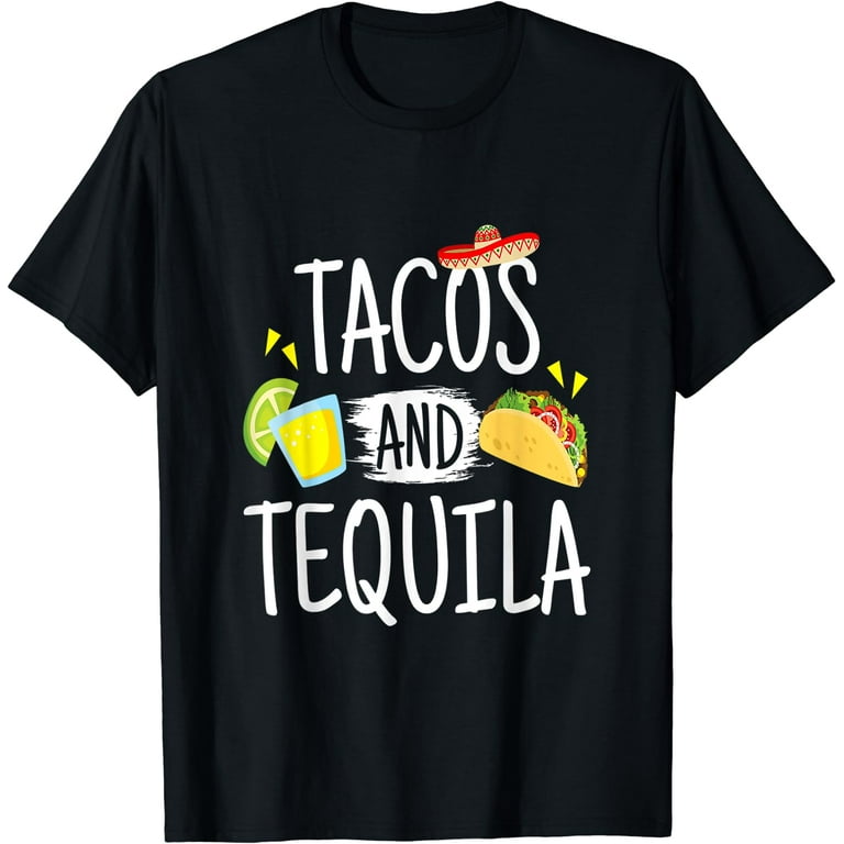 Fun Tacos And Tequila T-Shirt Fun Tacos And Tequila T-Shirt