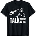 thumbnail image 1 of Funny Talk Derby To Me Horse Racing Pun Unisex Short Sleeve Graphic Tee, 1 of 6