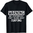 thumbnail image 1 of Funny Talking About Surfing T-Shirt men and women can wear, black, white, gifts, 1 of 4