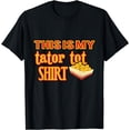 thumbnail image 1 of Funny Tater Tot Food Humor T-Shirt, 1 of 3