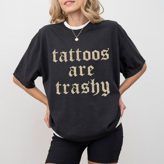 Edgy Humor T-Shirt - Gothic "Trashy Tattoos" Graphic - Comfortable Cotton Casual Tops for Tattoo Enthusiasts