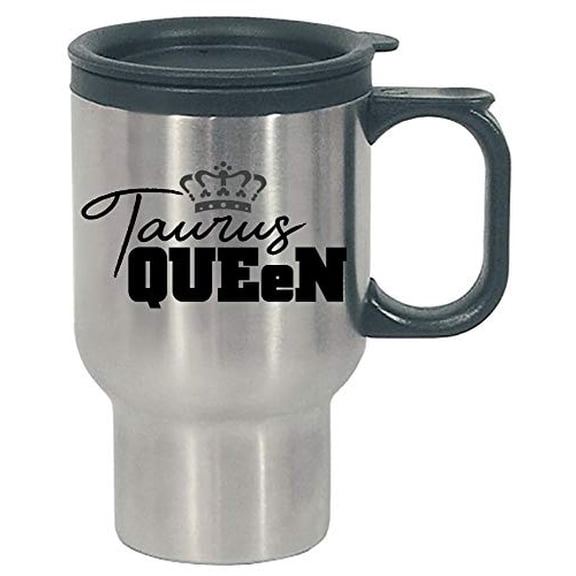 Funny Taurus - Queen Humor - Astrology Sign - Stainless Steel Travel Mug